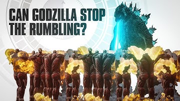 Can Godzilla Really Stop the Rumbling? - Here