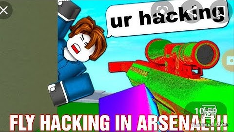 Fly Hacking In Arsenal #Roblox