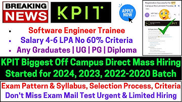 KPIT Biggest Update, OFF Campus Direct Hiring Started 2024 2023 2022-2020 BATCH Exam Date Don