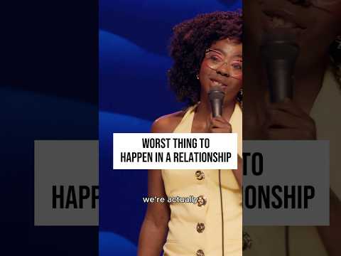 WORST THING TO HAPPEN IN A RELATIONSHIP