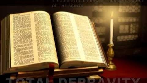 TULIP 1 TOTAL DEPRAVITY, UNCONDITIONAL ELECTION. HENY VAN DYKE