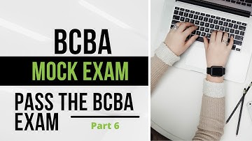 BCBA Mock Exam | BCBA Exam Review Practice Exam | BCBA Test Prep [Part 6]