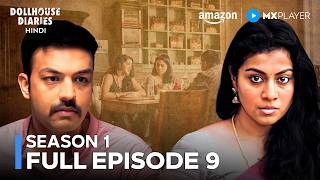 Dollhouse Diaries Season 1 Full Episode 9 | Shruti Ramachandran, Amit Bhargav | Amazon MX Player