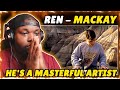 Ren - Mackay | Reaction