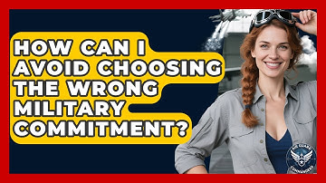 How Can I Avoid Choosing The Wrong Military Commitment? - Air Guard Commanders