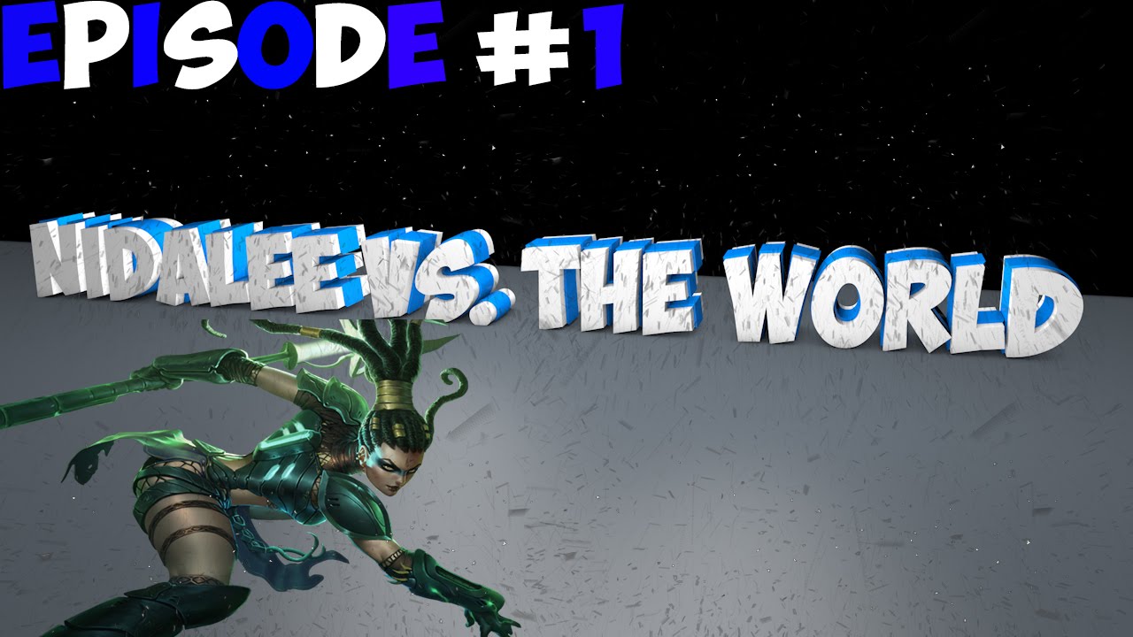 El Diana - Nidalee vs. the world #1