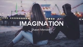 Imagination - Shawn Mendes (Letra en Español)