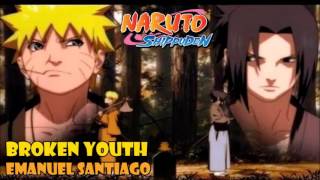 Broken Youth (Naruto Shippuden ending 6) cover latino by Emanuel Santiago