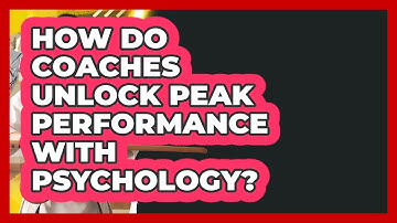 How Do Coaches Unlock Peak Performance With Psychology? - Fighting Arts Lab