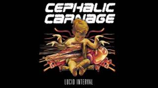 Cephalic Carnage - Lucid interval - Track 05: Pseudo