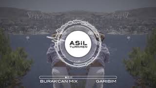 Asil Türkmen - Garibim (Burak'Can Mix) Resimi