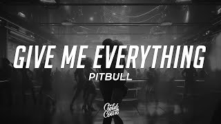 Pitbull - Give Me Everything (Lyrics) ft. Ne-Yo, Afrojack, Nayer Resimi