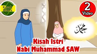 Istri Nabi Muhammad SAW part 5 - Kisah Islami Channel