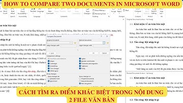 Cách so sánh nội dung của 2 file văn bản trong Word | How to Compare Two Documents in Microsoft Word