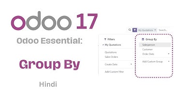 Odoo Essentials - Group by  | Group records in Odoo | Odoo Tutorial for Beginners in Hindi