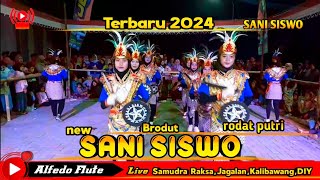 Brodut Sani siswo terbaru 2024 rodat putri live Samudra Raksa,Jagalan,,Kalibawang,DIY