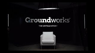 Groundworks  The Untold Story