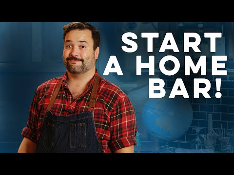 How to Start your Home Bar | How to Drink
