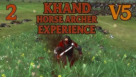 DaC V5 - Evil Khand 2: Horse Archer Experience