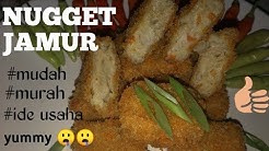 MEMBUAT NUGGET JAMUR  || CRISPY.. - Durasi: 10.11. 