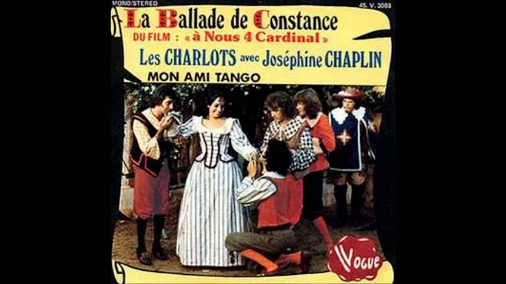 Les Charlots & Josephine Chaplin - La Ballade De Constance (Radio Edit)