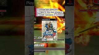 5 karakter dengan ultimate paling singkat di game basara 2 heroes #sengokubasara2heroes