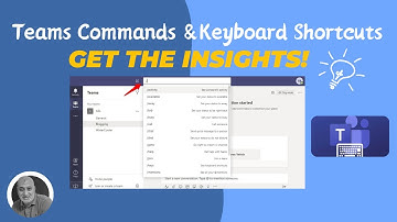 Teams Commands and Keyboard Shortcuts- Get the Insights!