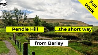 Pendle Hill walk from Barley via the Pendle Way - short route (Full Walk)