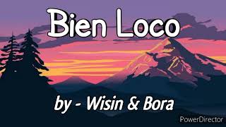 Bien Loco - Wisin & Bora