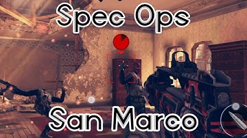 Spec Ops | Chapter 4 San Marco | Modern Combat 5 Android Walkthrough