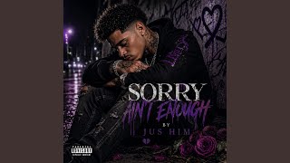 Sorry ain't enough