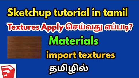 Sketchup tutorial in tamil-civil tamil-Material textures in sketchup