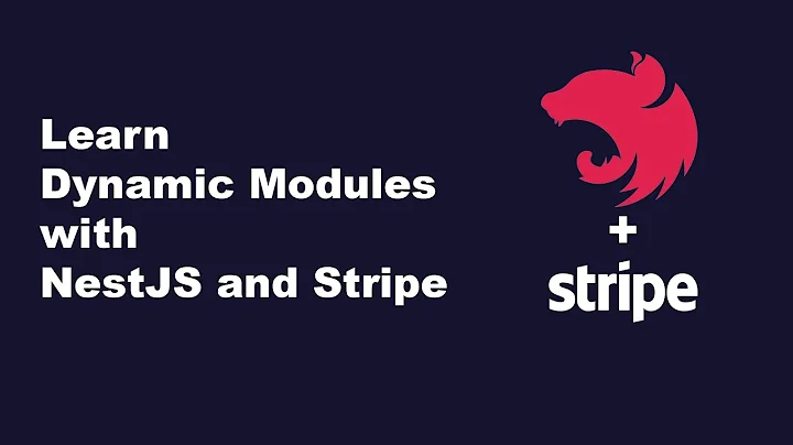 How to use Dynamic Modules in NestJS with Stripe