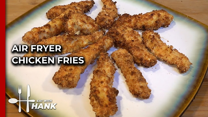 How long to cook any tizers chicken fries in air fryer
