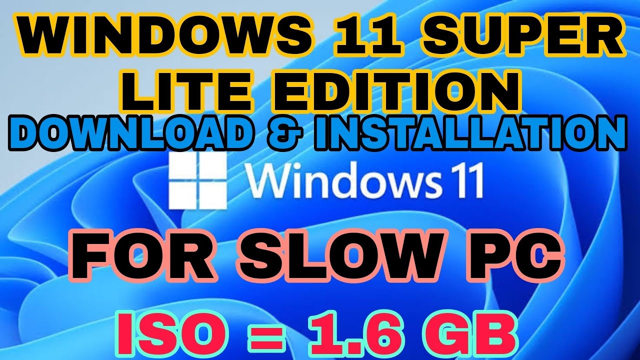 Windows 11 Super Lite Edition, Download 1.6 GB ISO, Detail Installation, Review