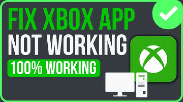 [FIXED] XBOX APP NOT WORKING ON PC | Fix Xbox App Not Opening Windows 10/11
