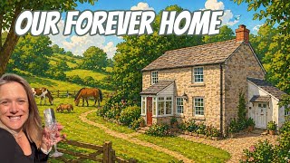 Buying Our Forever Home
