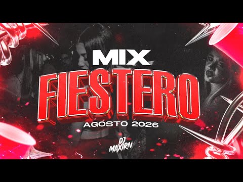 MIX FIESTERO 🎉 LO MAS NUEVO│AGOSTO2026 🔥 - DJ MAXI RN