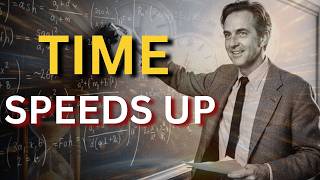 Why Time Feels  Faster As You  Age — Richard  Feynman  Explains