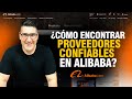 ▶ Como SELECCIONAR Un PROVEEDOR Confiable y Seguro en ALIBABA ✔️