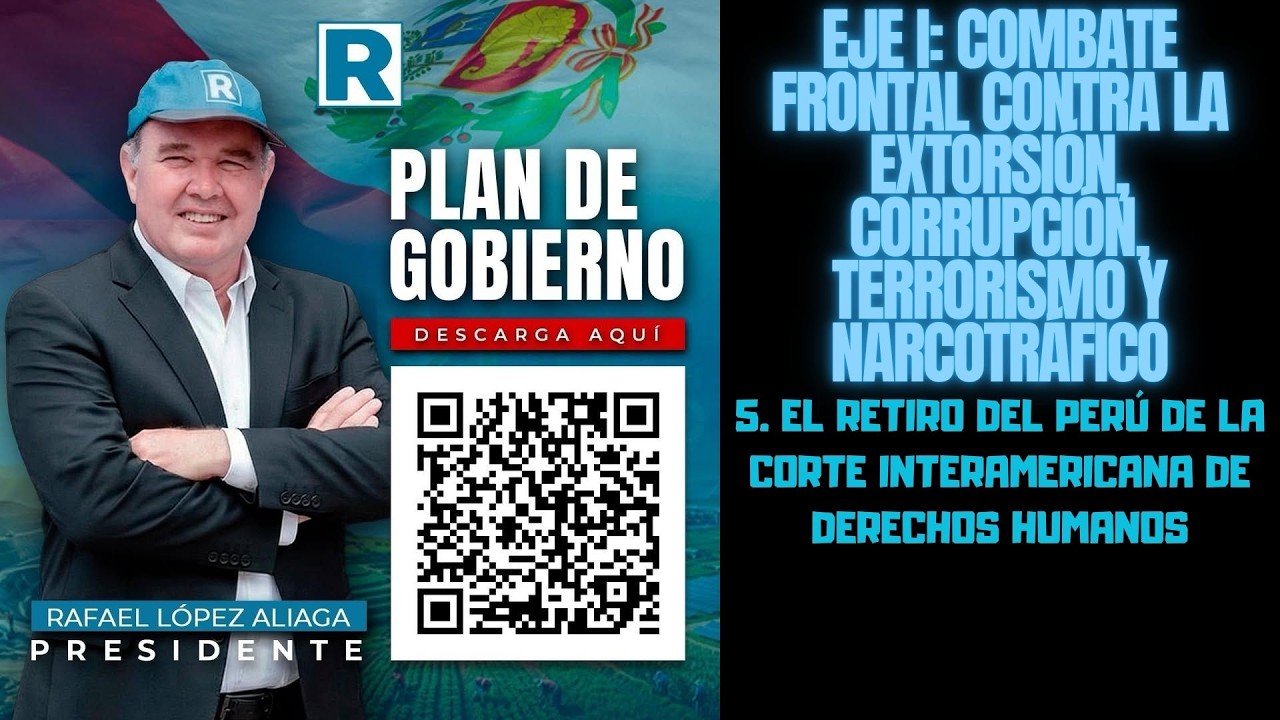 EL RETIRO DEL PERÚ DE LA #CorteIDH #propuesta 5 del EJE 1 del #PlandeGobierno de #RenovaciónPopular