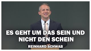 Reinhard Schwab: Es geht um SEIN und nicht um den Schein | 29.05.2021
