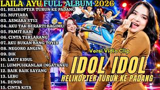 HELICOPTER LANDS ON THE FIELD - MUTIARA - ASMARA ST12 || LAILA AYU LATEST FULL ALBUM 2026