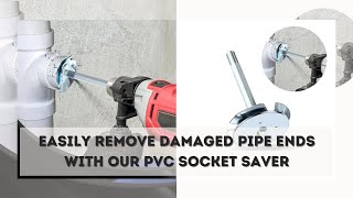 PVC Socket Saver - Plumbing Fitting Socket Saver Set