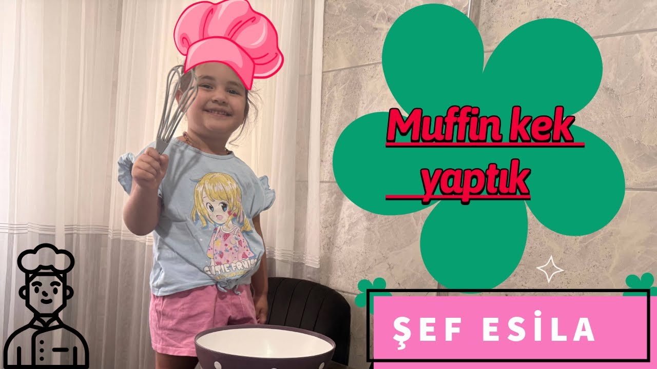 Esila Muffin Yapıyor | Küçük Şef İş Başında