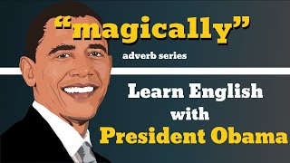 Magically Usage, Pronounce, Meaning, Definition, Sentence Examples - Adverb Series