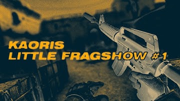 KAORIS LITTLE FRAGSHOW #1 | FREE CSGO DEMOPACK
