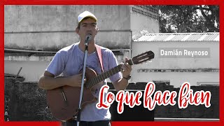 Lo que hace bien (Damián Reynoso)