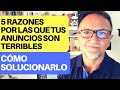 5 Razones por las que tus Anuncios de Google son Terribles (y cómo Solucionarlo)