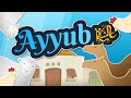 Prophet ayyub as  stories of the prophets as for kids in english
